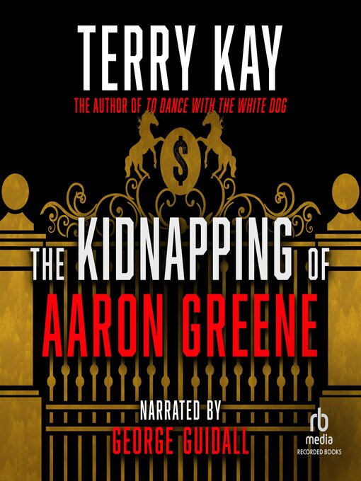 Title details for The Kidnapping of Aaron Greene by Terry Kay - Wait list